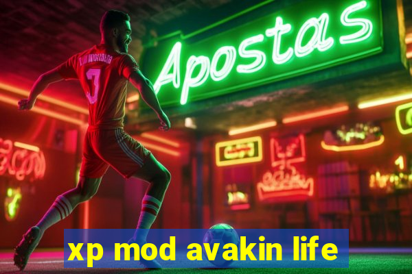 xp mod avakin life